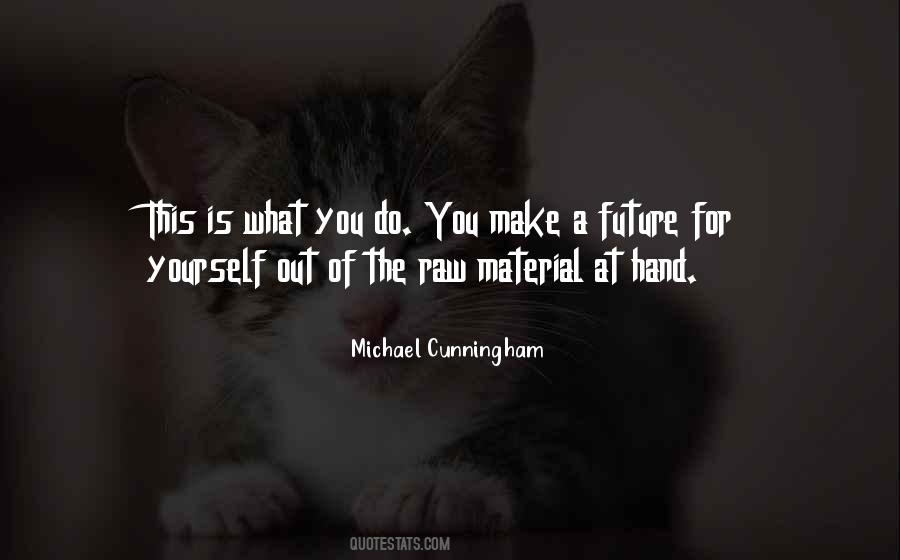 Michael Cunningham Quotes #427616