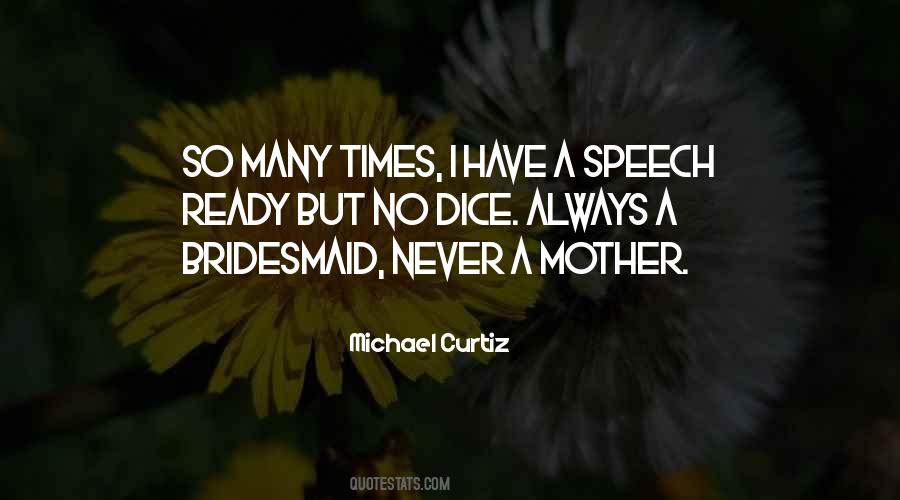 Michael Curtiz Quotes #524583 Michael Curtiz Quotes #524583