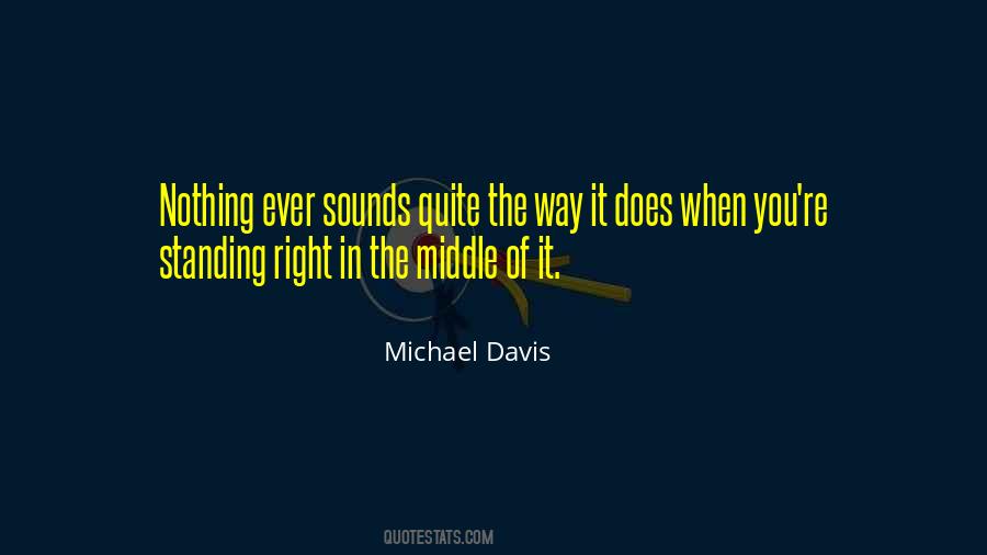 Michael Davis Quotes #1287931