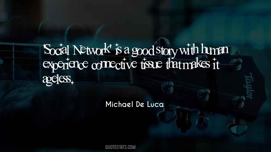 Michael De Luca Quotes #1697412