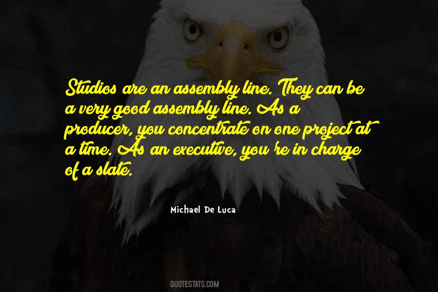 Michael De Luca Quotes #999417