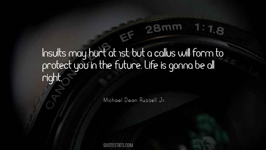 Michael Dean Russell Jr. Quotes #419042