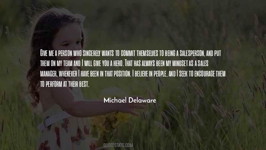 Michael Delaware Quotes #106503