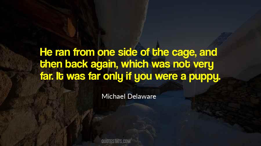 Michael Delaware Quotes #640256