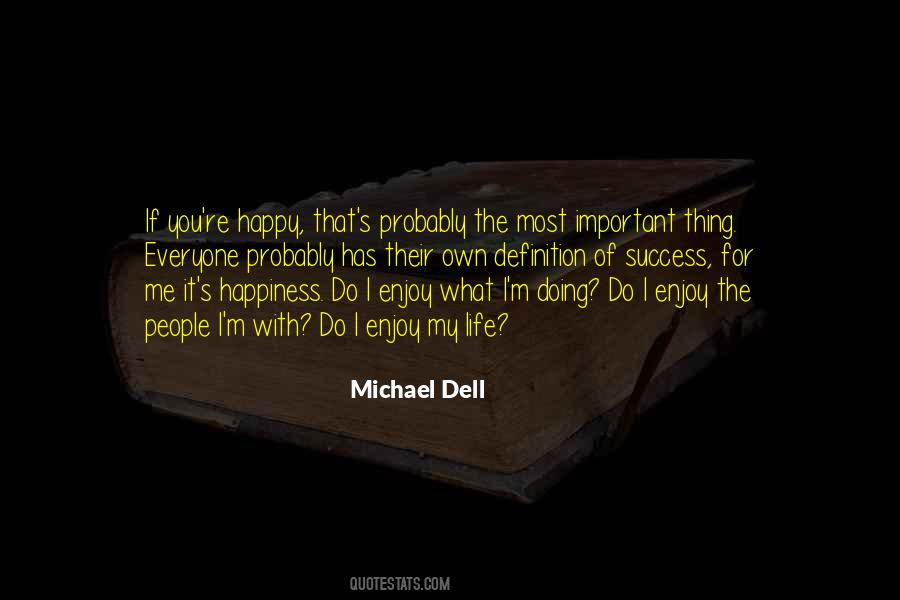 Michael Dell Quotes #1423023