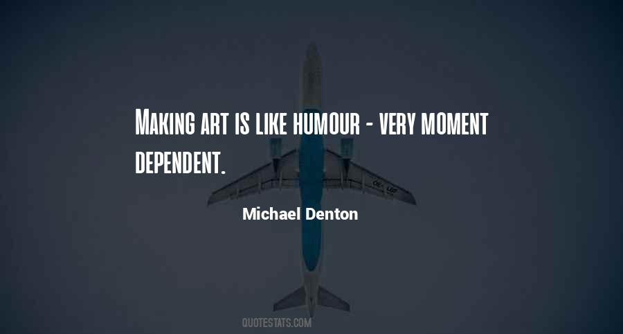 Michael Denton Quotes #1112083