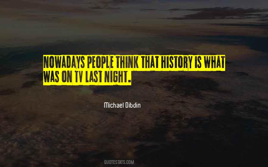 Michael Dibdin Quotes #1815064