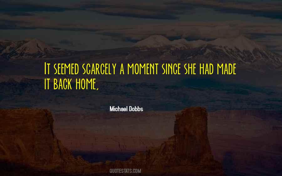 Michael Dobbs Quotes #1430721