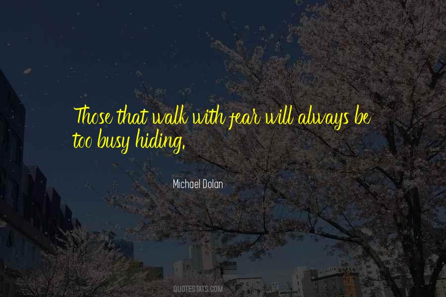 Michael Dolan Quotes #831131