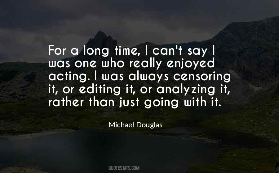 Michael Douglas Quotes #1394371