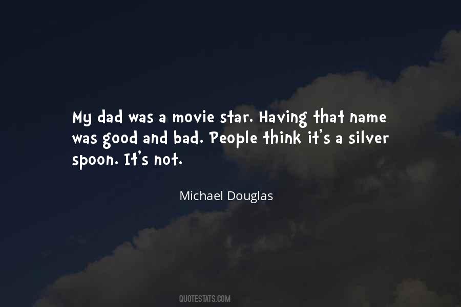 Michael Douglas Quotes #1632531