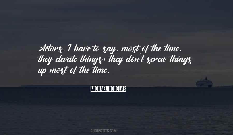 Michael Douglas Quotes #1696681