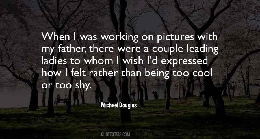 Michael Douglas Quotes #1760787