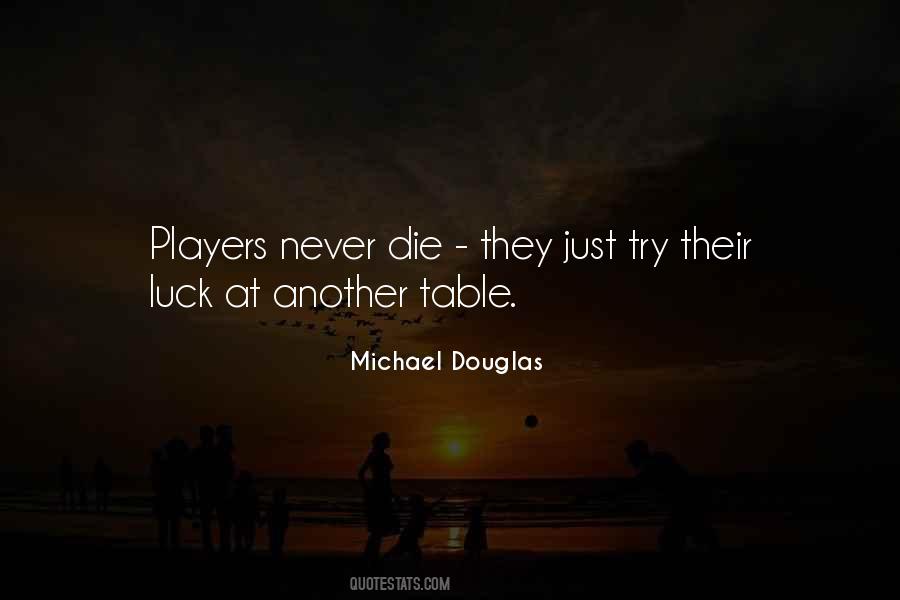 Michael Douglas Quotes #766217