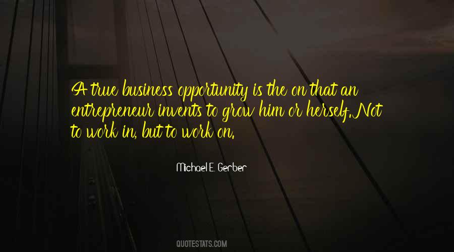 Michael E. Gerber Quotes #901072