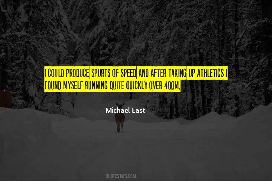 Michael East Quotes #1341344