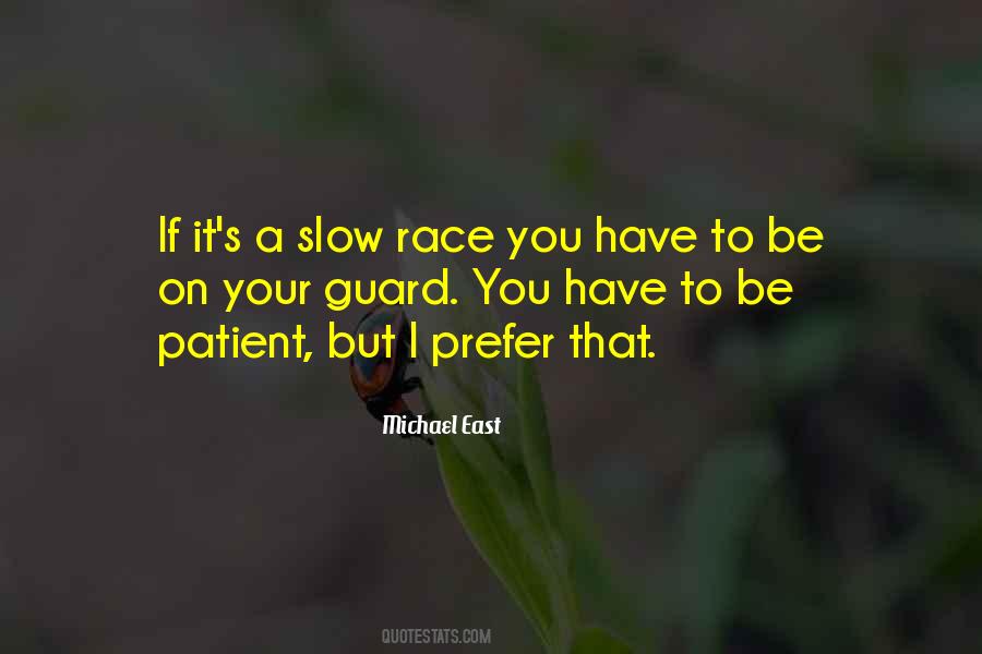 Michael East Quotes #1603058
