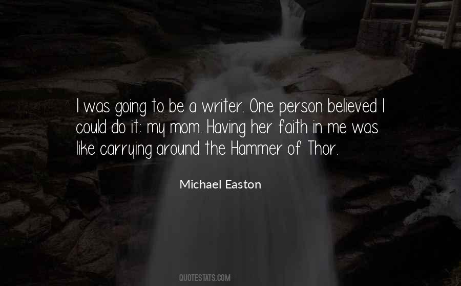 Michael Easton Quotes #159796