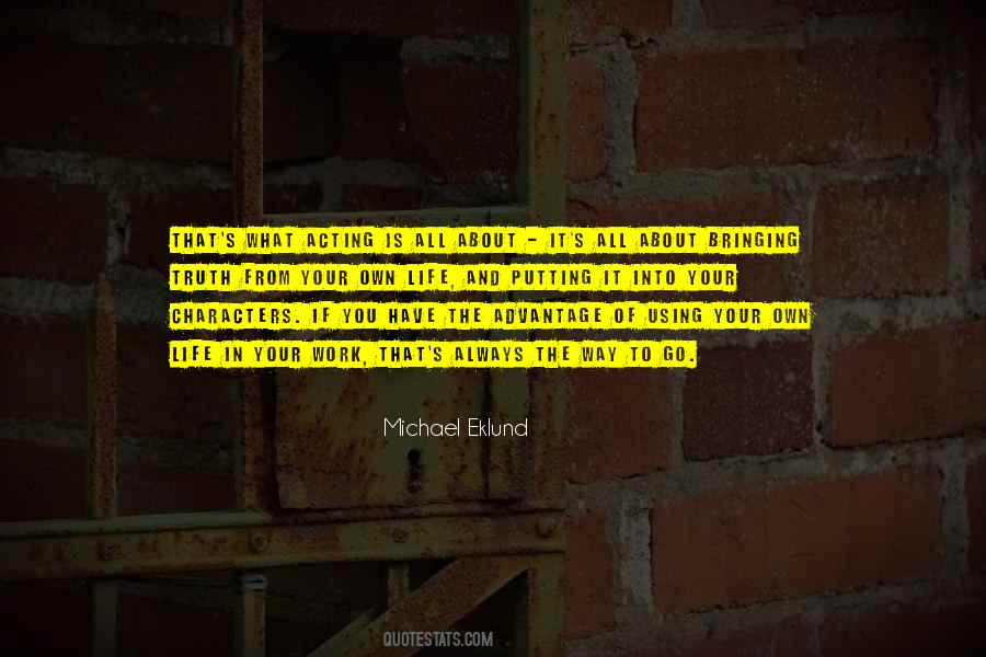 Michael Eklund Quotes #154984