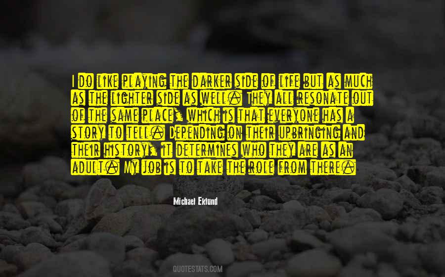Michael Eklund Quotes #215250