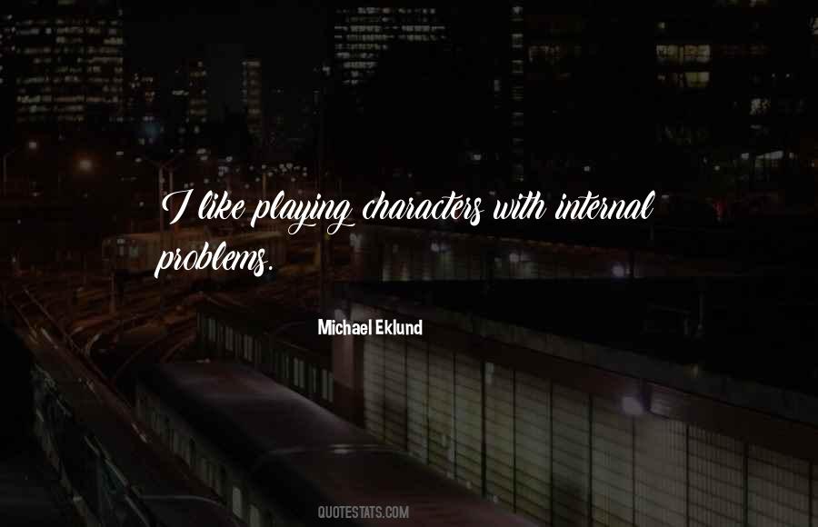 Michael Eklund Quotes #421163