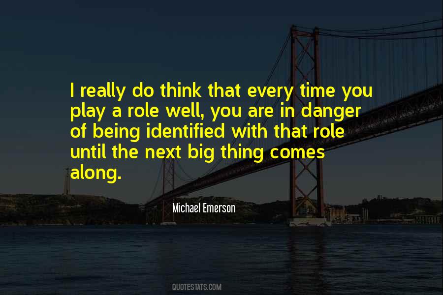 Michael Emerson Quotes #1665463