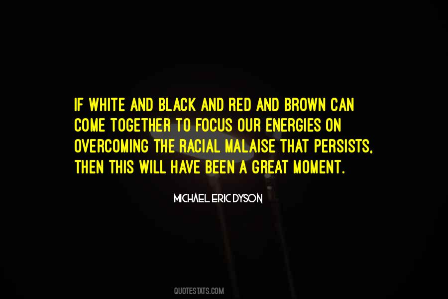 Michael Eric Dyson Quotes #1659031