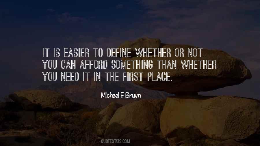 Michael F. Bruyn Quotes #356210