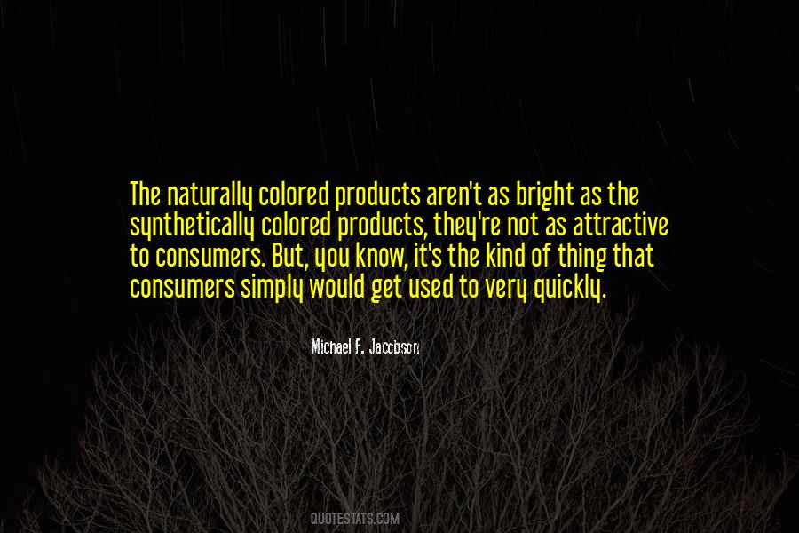 Michael F. Jacobson Quotes #1393389