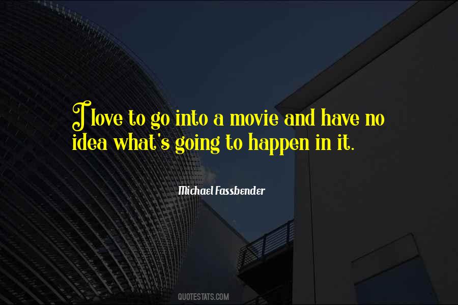 Michael Fassbender Quotes #1106188