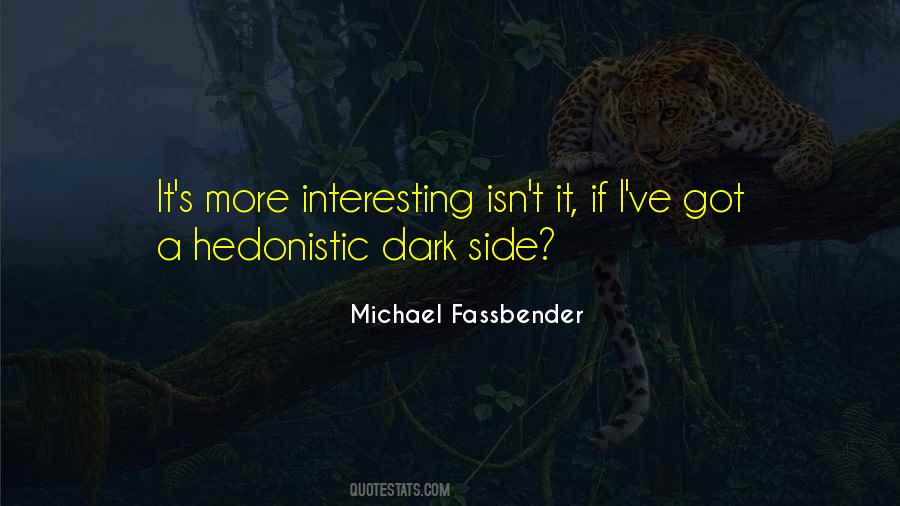 Michael Fassbender Quotes #1609510