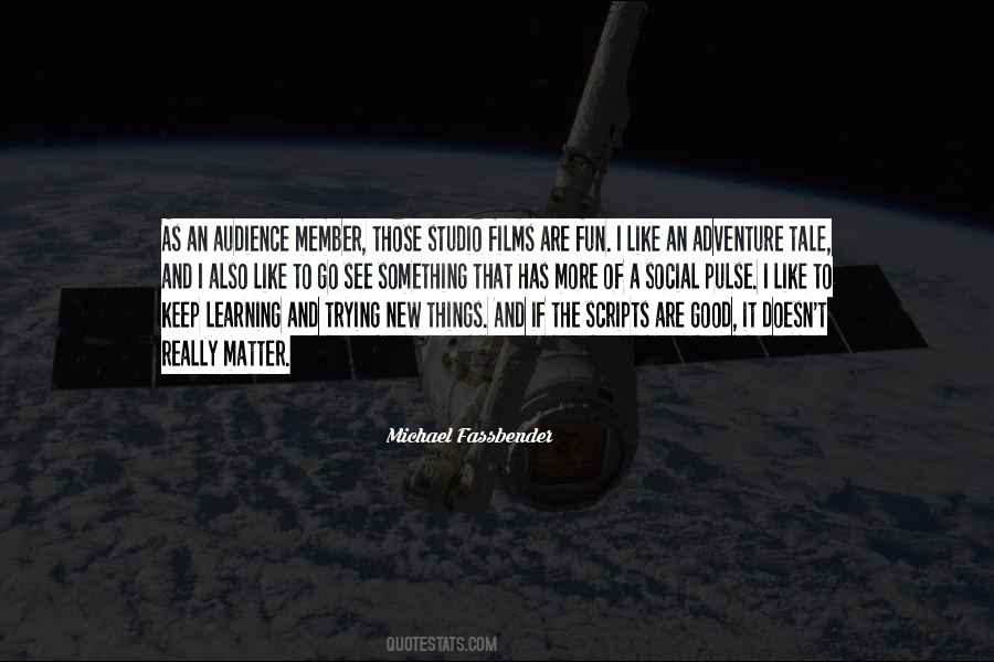 Michael Fassbender Quotes #648019