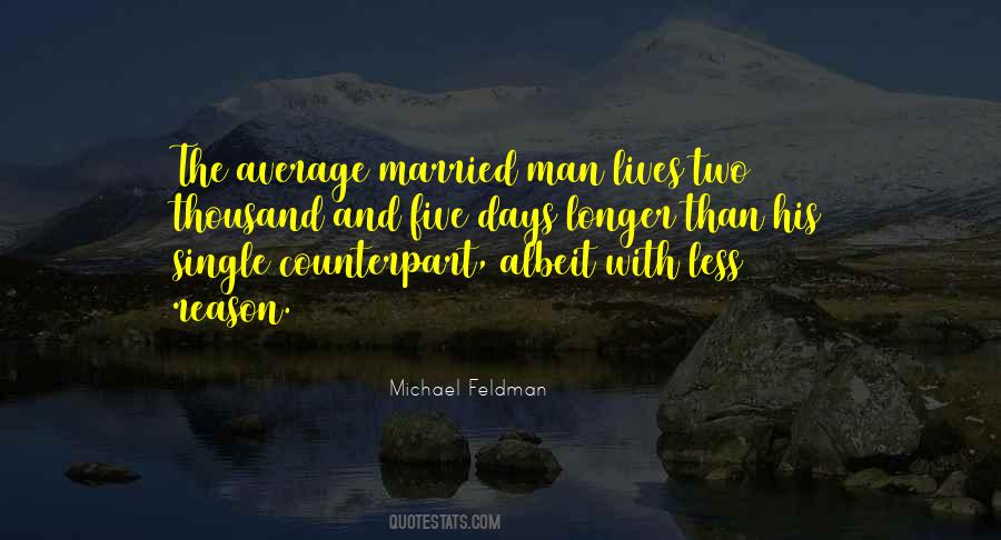 Michael Feldman Quotes #385709