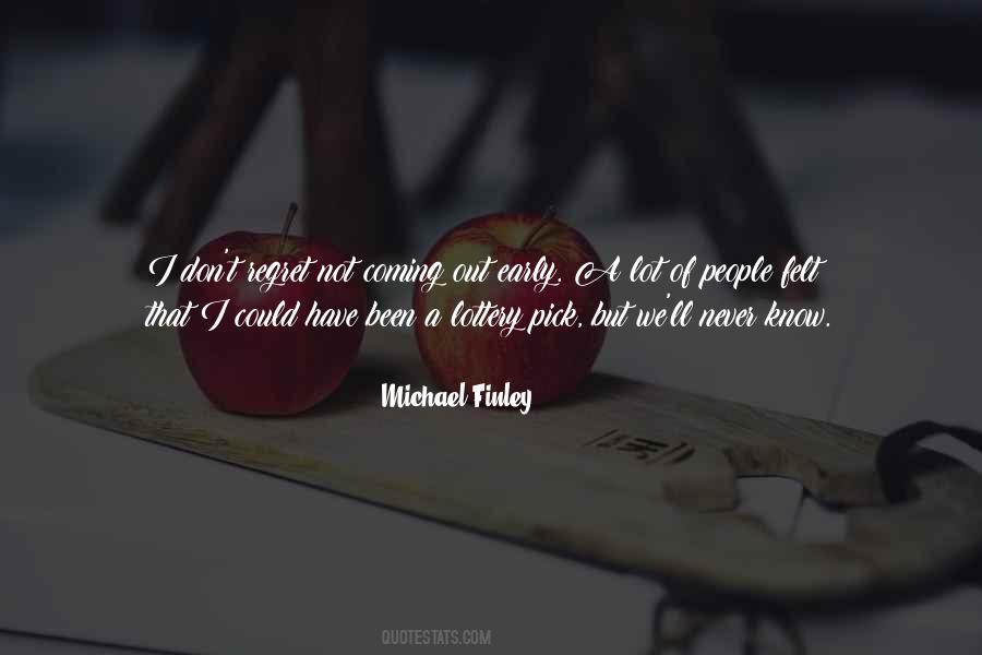 Michael Finley Quotes #677062