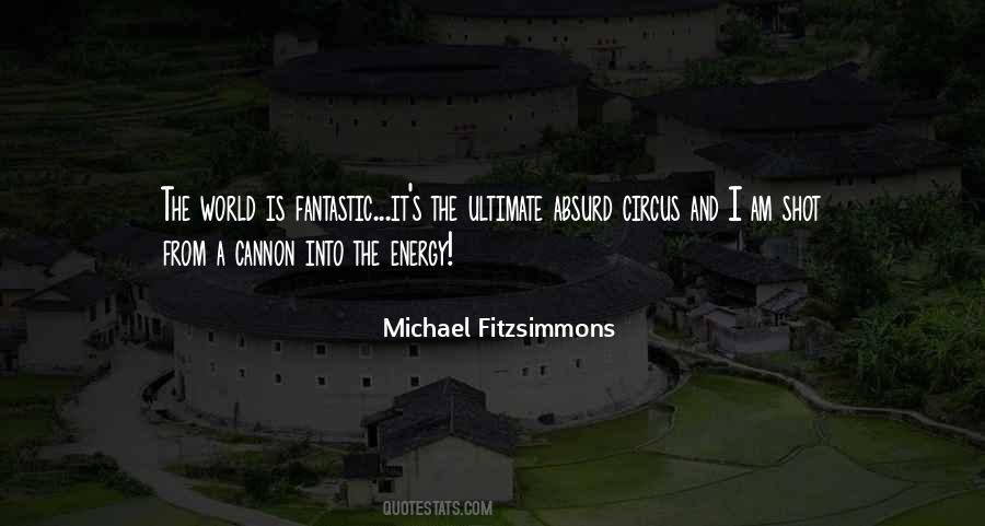 Michael Fitzsimmons Quotes #509084