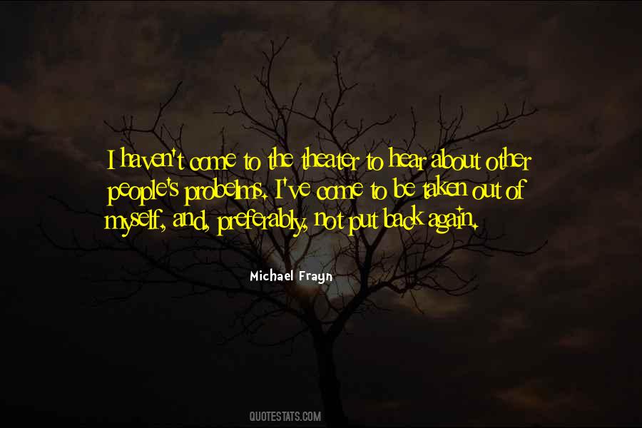 Michael Frayn Quotes #1051390