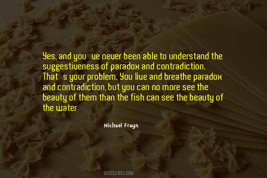 Michael Frayn Quotes #387750 Michael Frayn Quotes #387750