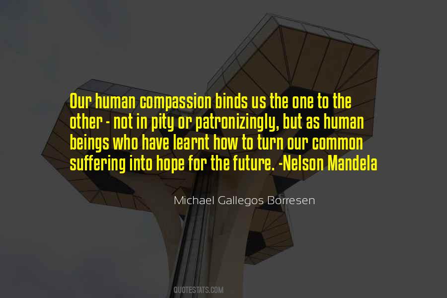 Michael Gallegos Borresen Quotes #71810