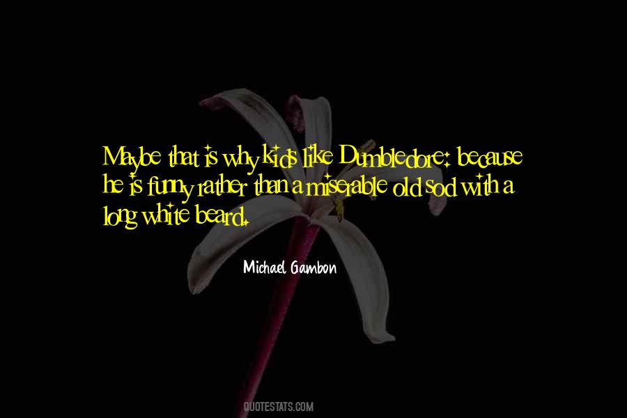 Michael Gambon Quotes #469537