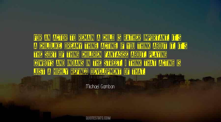 Michael Gambon Quotes #621283