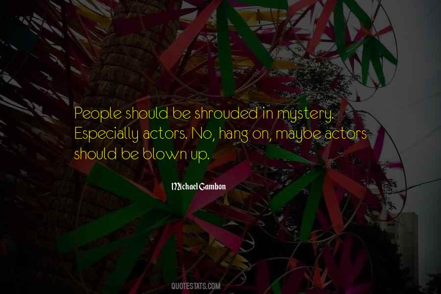 Michael Gambon Quotes #718145