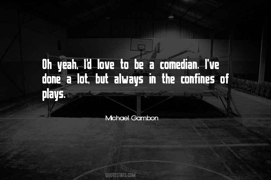 Michael Gambon Quotes #728790