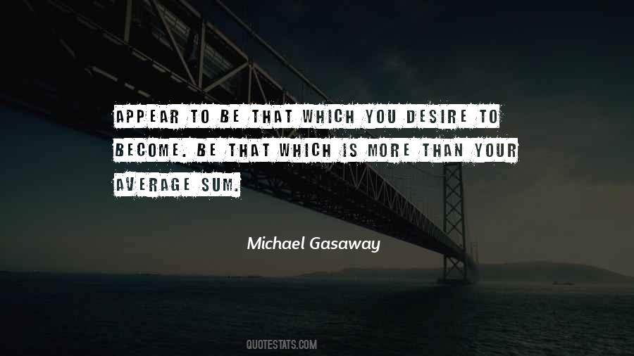 Michael Gasaway Quotes #993735