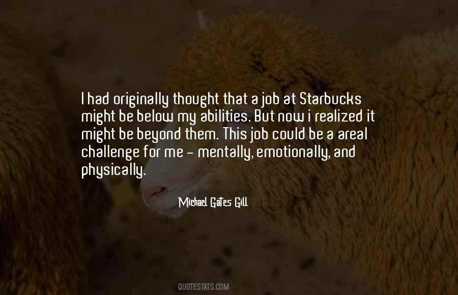 Michael Gates Gill Quotes #1729080
