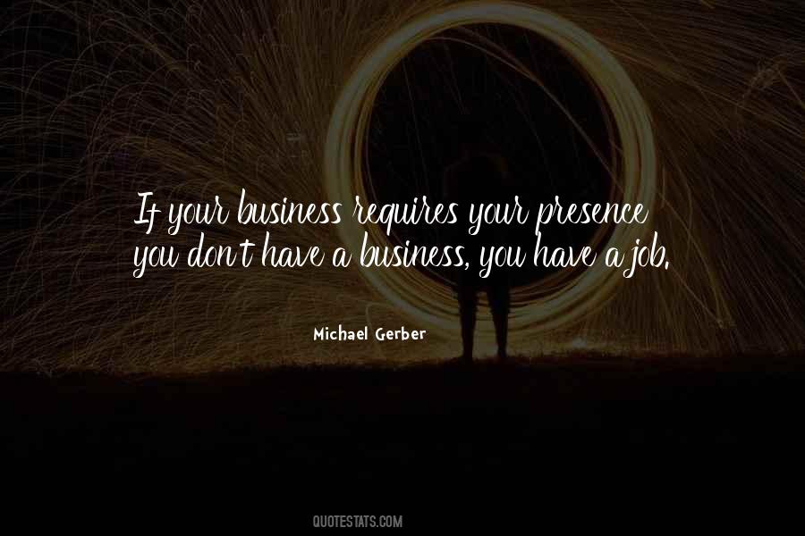 Michael Gerber Quotes #1358259