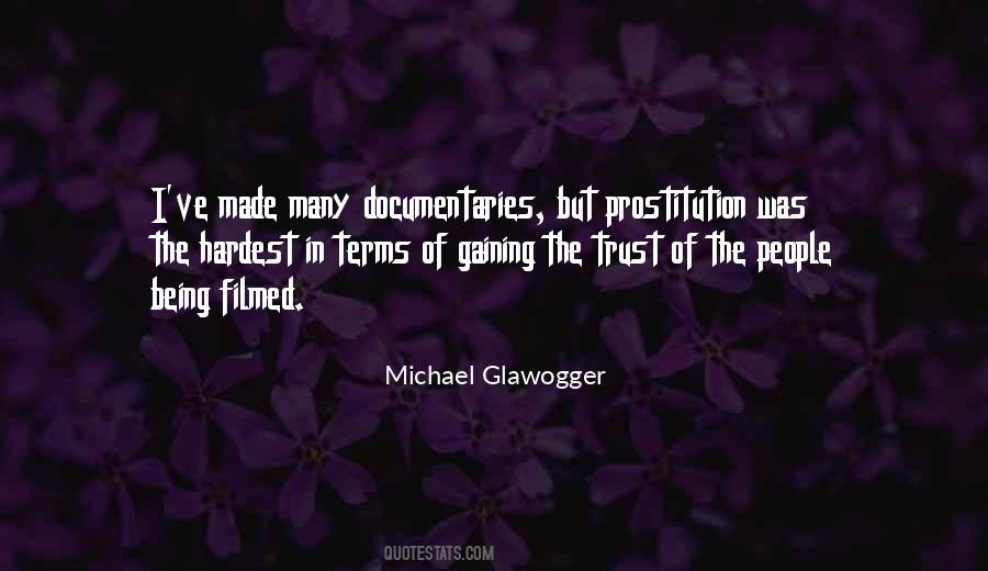 Michael Glawogger Quotes #889792