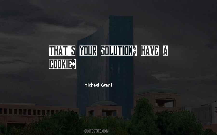 Michael Grant Quotes #1440471