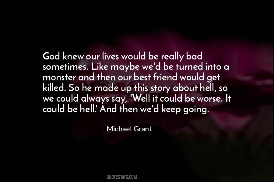 Michael Grant Quotes #1663525