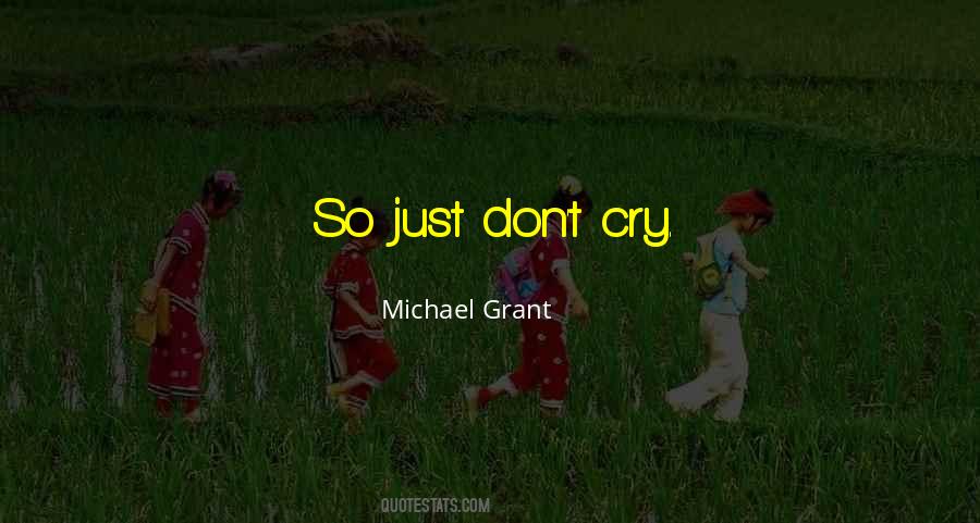 Michael Grant Quotes #34472