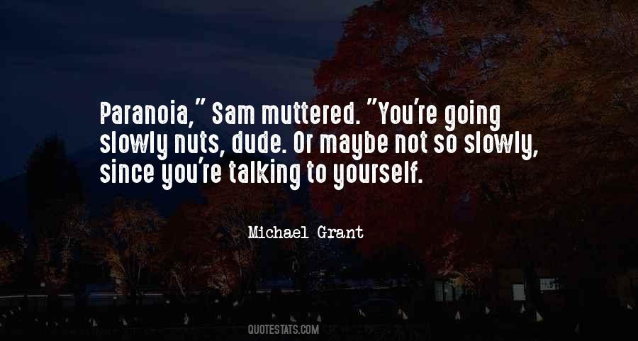 Michael Grant Quotes #444793